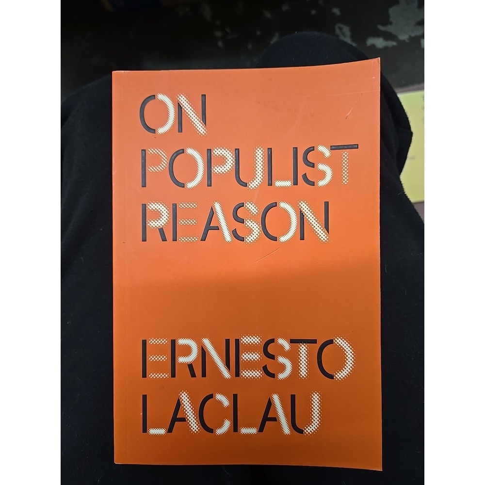 On Populist Reason by Ernesto Laclau (2018, Trade Paperback) 11A/B